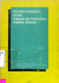 Peraturan Perundangana tentang Pembinaan dan Pengembangan Kehidupan Beragama