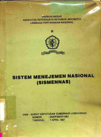 SISTEM MANAJEMEN NASIONAL (SISMENNAS)