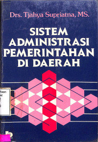 Sistem Administrasi Pemerintahan di Daerah