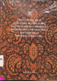 Twenty-Ninth ASEAN Ministerial Meeting (AMM), Post Ministerial Conferences With Dialogue Partners (PMC), and Thrid ASEAN Regional Forum (ARE)