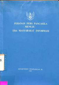 Peranan Pers Pancasila Menuju Era Masyarakat Informasi