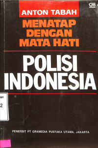 Menatap dengan Mata Hati Polisi Indonesia