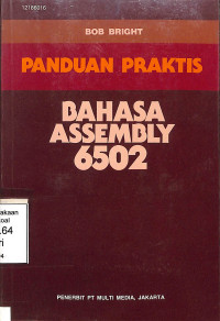 Panduan Praktis Bahasa Assembly 6502