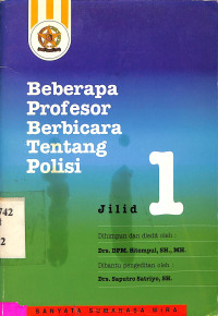 Beberapa Profesor Berbicara Tentang Polisi Jilid I