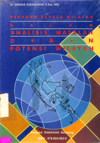 Peranan Kepala Wilayah dalam Analisis Masalah dan Potensi Wilayah