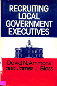 Recruiting Local Government Executives