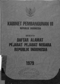 Kabinet pembangunan III Republik Indonesia beserta Daftar Alamat Pejabat-Pejabat Negara RI