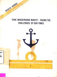 The Nigerian Navy: Facing the Challenges of our Times