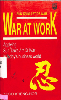 Sun Tzu's Art of War. War at Work