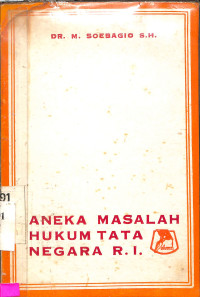 Aneka Masalah Hukum Tata Negara R.I.