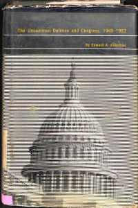 The Uncommon defence and congress, 1945-1963