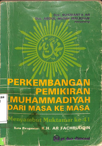 Perkembangan Pemikiran Muhammadiyah Dari Masa Ke Masa