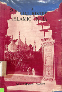 A Social History Of Islamic India 1605-1748