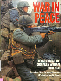 War in peace : conventional and guerrilla warfare since 1945