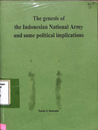 The Genesis of the Indonesian National Army and Some Political Implications