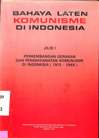 Bahaya Laten Komunisme di Indonesia Jilid I