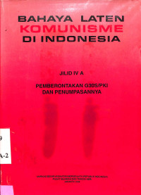 Bahaya Laten Komunisme di Indonesia Jilid IV A