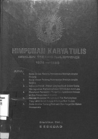 Himpunan Karya Tulis Brigjen TNI Drs. Effendi NK. 1974-1985