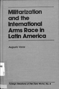 Militarization and the International Arms Race in Latin America