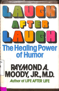 Laugh After Laugh The Healing Power of Humor