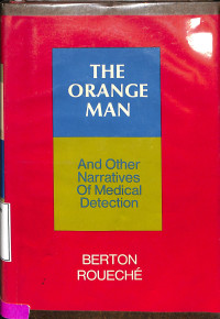 The Orange Man and Other Narrattives of Medical Detection