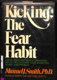 Kicking The Fear Habit