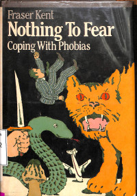 Nothing To Fear, Coping With Phobias