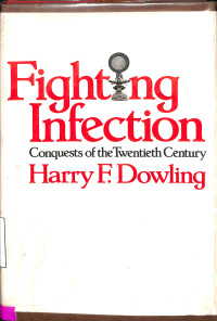 Fighting Infection, Conquests of the twentieth century