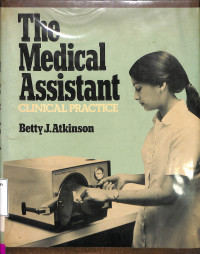 The Medical Assistant Clinical Practice