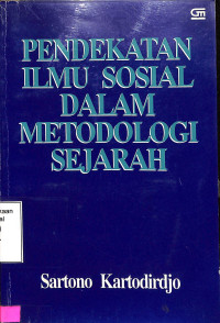 Pendekatan Ilmu Sosial dalam Metodologi Sejarah