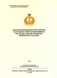 Analisis penanganan hate speech oleh Subdit Siber Ditreskrimsus Polda Bali dalam kerangka democratic policing