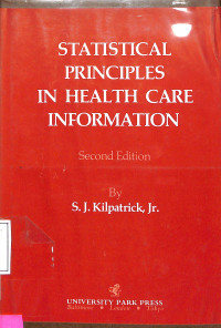 Statistical Principles in Health Care Information