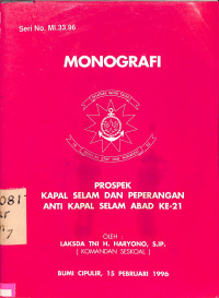 Monografi MI. 33. 96 : Prospek Kapal Selam Dan Peperangan Anti Kapal Selam Abad 21