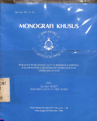 Monografi Khusus Seri No. MI.23.90. Peranan Penelitian Laut Yurisdiksi Nasional Dalam Rangka Mendukung Pemb. Aspek Kelautan