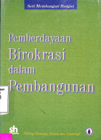 Pemberdayaan Birokrasi dalam Pembangunan