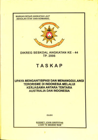 Upaya Mengantisipasi Dan Menanggulangi Terorisme Di Indonesia Melalui Kerjasama Antara Tentara Australia Dan Indonesia