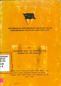 Pertimbangan-Pertimbangan Strategik Untuk Pengembangan Kekuatan AL