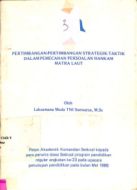 Pertimbangan-Pertimbangan Strategik-Taktik Dalam Pemecahan Persoalan Hankam Matra Laut