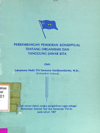 Perkembangan Pemikiran Konseptual Tentang Organisasi Dan Tanggung Jawab Kita