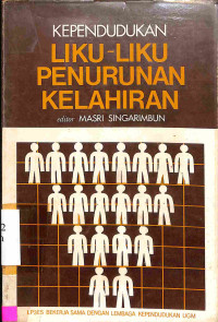 Kependudukan. Liku-liku Penurunan Kelahiran