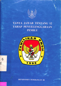 TANYA JAWAB TENTANG 12 TAHAP PENYELENGGARAAN PEMILU