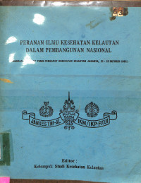 Peranan Ilmu Kesehatan Kelautan Dalam Pembangunan Nasional (Makalah Lengkap Temu Pendapat Kesehatan Kelautan)