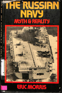 The Russian Navy: Myth And Reality