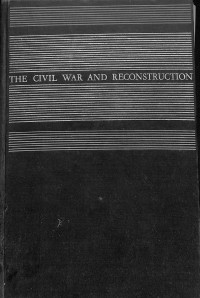 The Civil War And Reconstruction