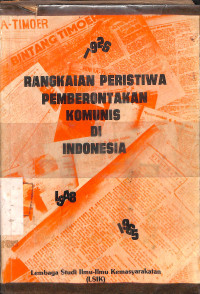 Rangkaian Peristiwa Pemberontakan Komunis Di Indonesia