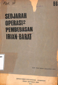 SEDJARAH OPERASI2 PEMBEBASAN IRIAN-BARAT