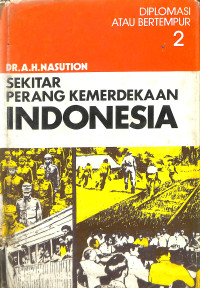 Sekitar Perang Kemerdekaan Indonesia, Jilid 2 (Diplomasi Atau Bertempur)