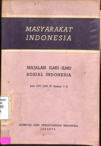 Masyarakat Indonesia : Majalah Ilmu-Ilmu Sosial Indonesia