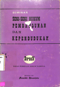 Seminar Segi-segi Hukum Pembangunan dan Kependudukan