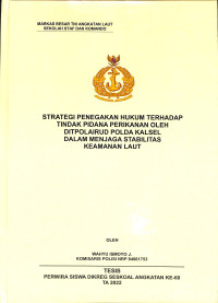 Strategi Penegakan Hukum Terhadap Tindak Pidana Perikanan Oleh Ditpolairud Polda Kalsel Dalam Menjaga Stabilitas Keamanan Laut